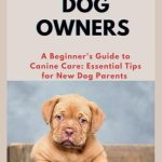 Best Breeds for First Time Dog Owsner