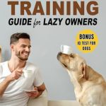 Best Dog Breeds for Lazy Owners