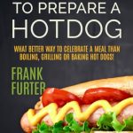 Best Grilled Hot Dog Recipe