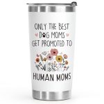 Only the Best Dog Moms Get Promoted to Human Moms