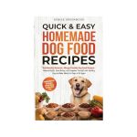What is the Best Homemade Dog Food Recipe Book
