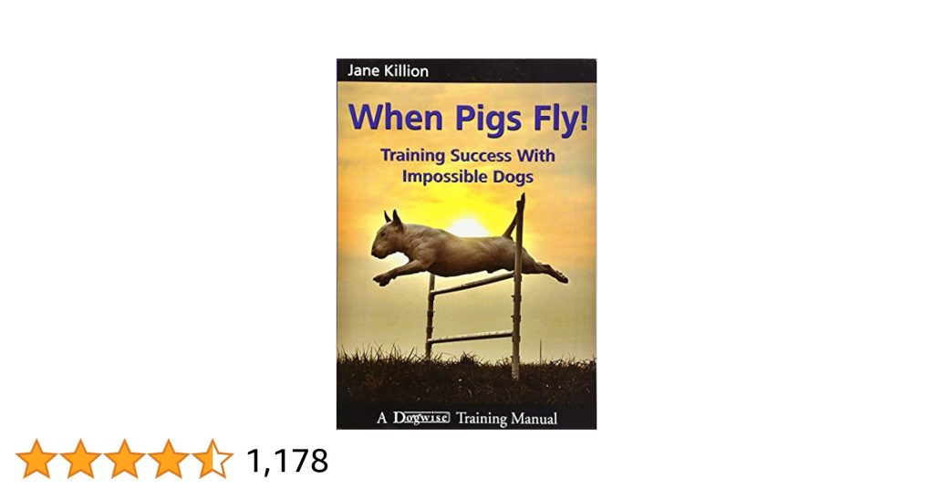 When Pigs Fly Dog Training